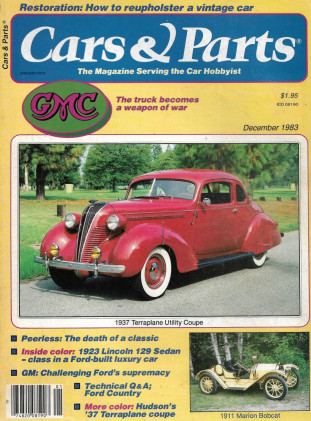 CARS & PARTS 1983 DEC - GMC TRUCK, REUPHOLSTER, PEERLESS, '23 LINCOLN 129*